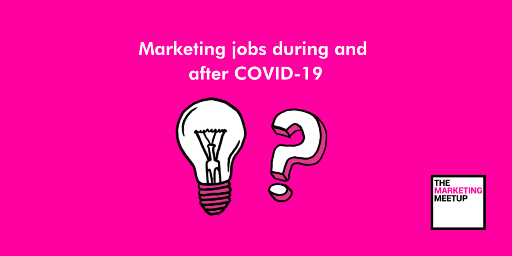 Marketing jobs during and after COVID