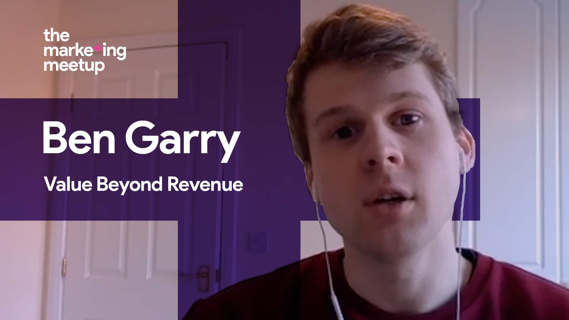 Ben Garry shares his insights into how digital marketers can add value to their business, beyond revenue, and why this matters