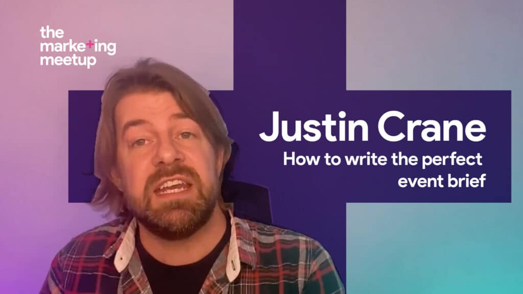 Justin Crane discusses the importance of writing an event brief, and how to make it perfect.