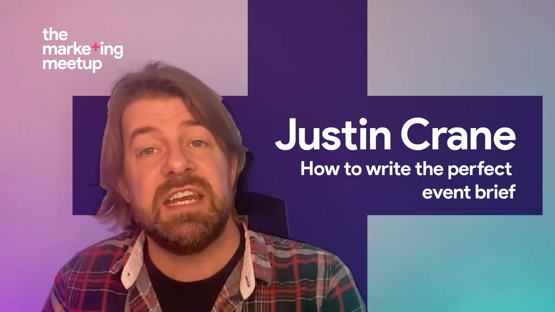 Justin Crane discusses the importance of writing an event brief, and how to make it perfect.