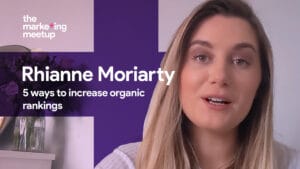 In this video Rhianne Moriarty shares her insights into how to increase your organic rankings