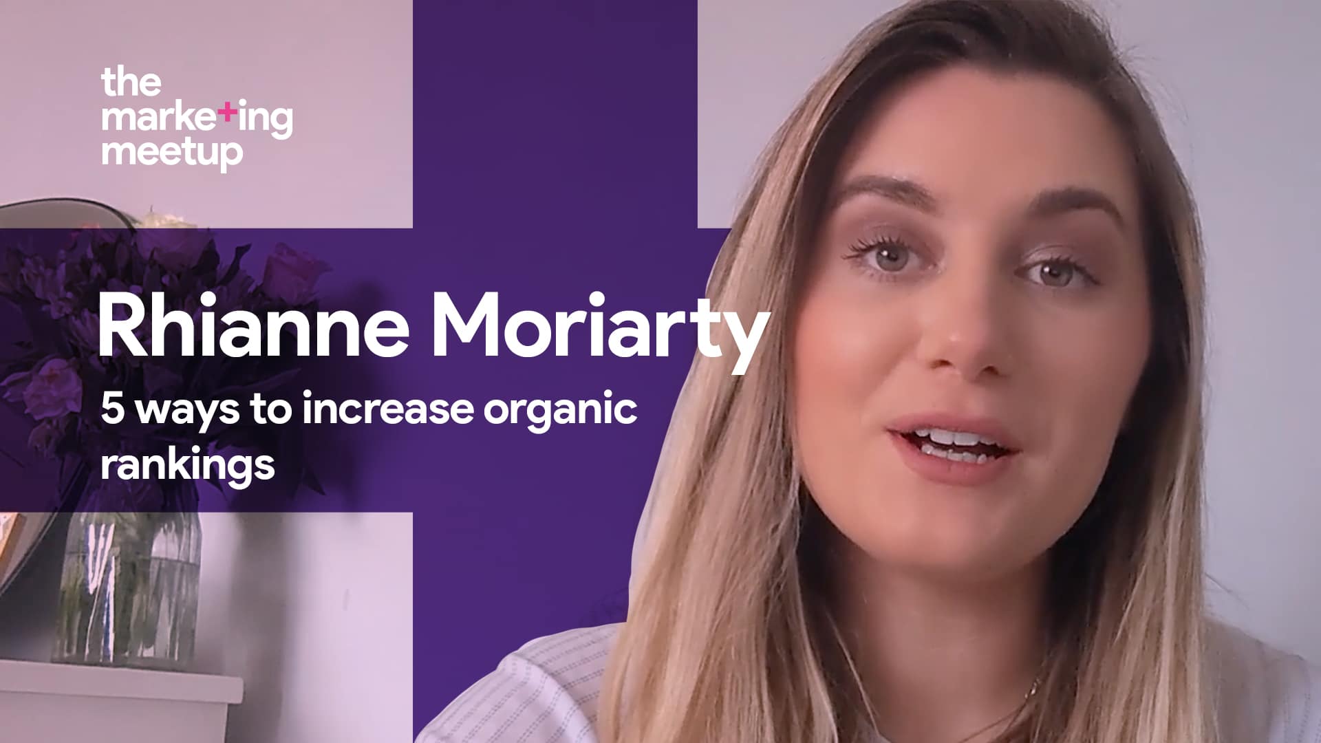 In this video Rhianne Moriarty shares her insights into how to increase your organic rankings