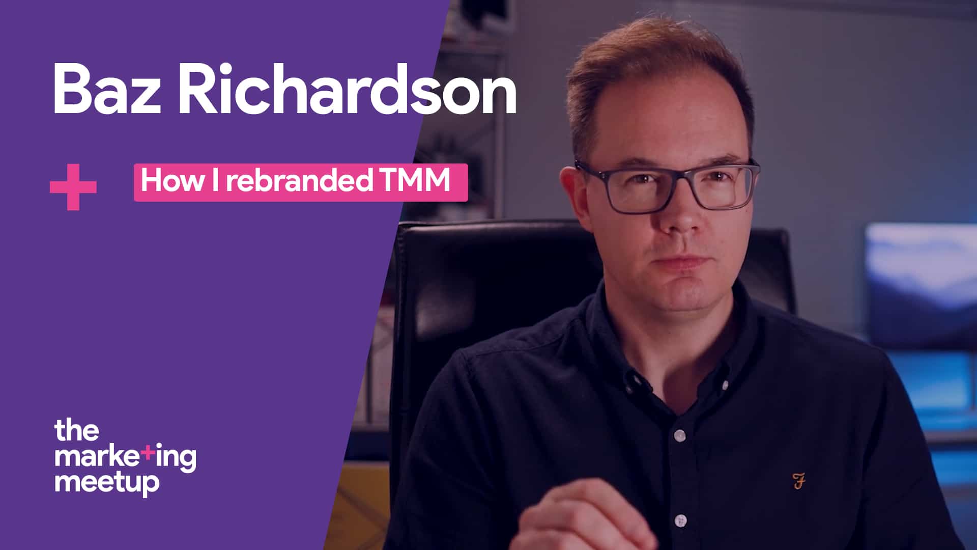 In this video, Baz Richardson discusses the lessons you can learn from how he approached rebranding TMM.