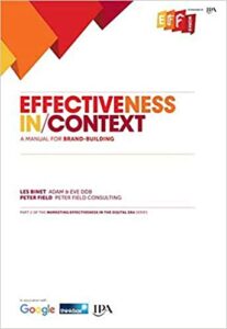 Effectiveness in Context: A Manual for Brand Building