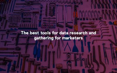 The best tools for Marketing Research and Data Gathering
