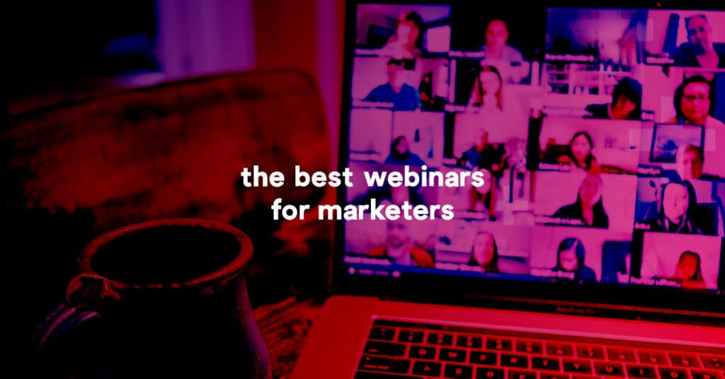 The best webinars for marketers