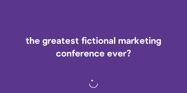 The greatest fictional marketing conference?