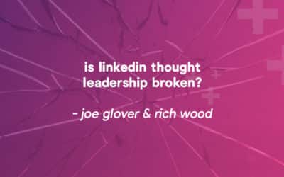 Is Linkedin thought leadership content broken? Humans Come First – A guest podcast