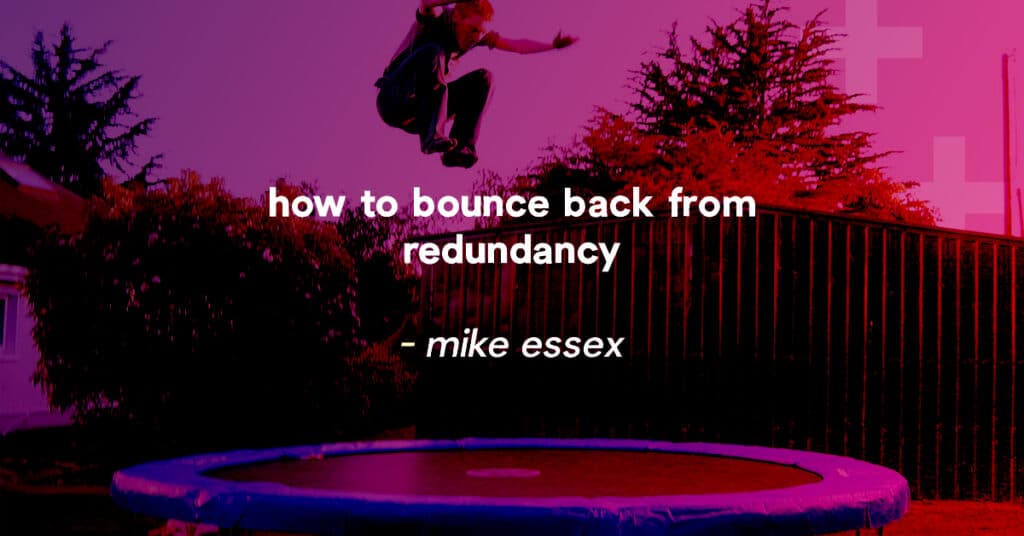 how to bounce back from redundancy