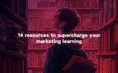 14 Resources to Supercharge Your Marketing Skills: Learn, Grow, and Conquer